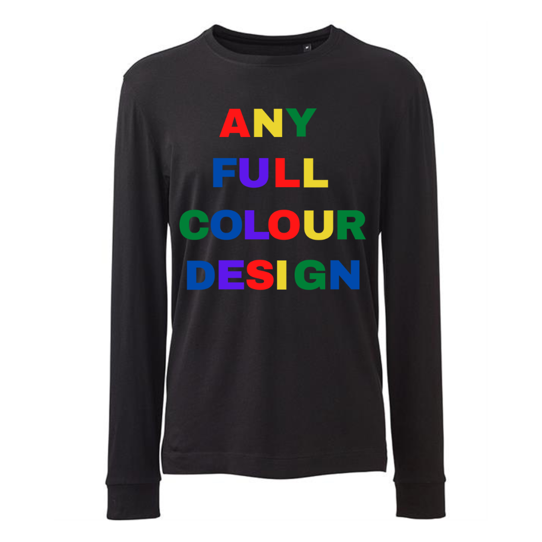 Any Existing Full Colour Long Sleeved Black Unisex Slogan T-shirt