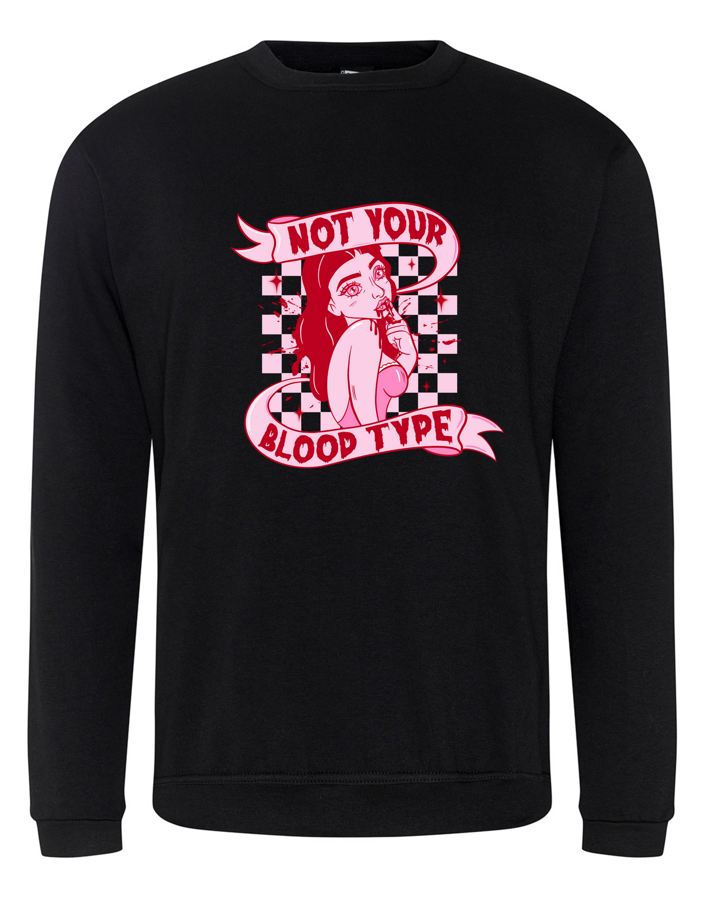 Black "Not Your Blood Type" Unisex Sweatshirt