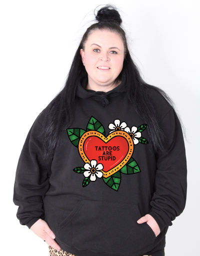"Tattoos Are Stupid" Standard Unisex Hoodie