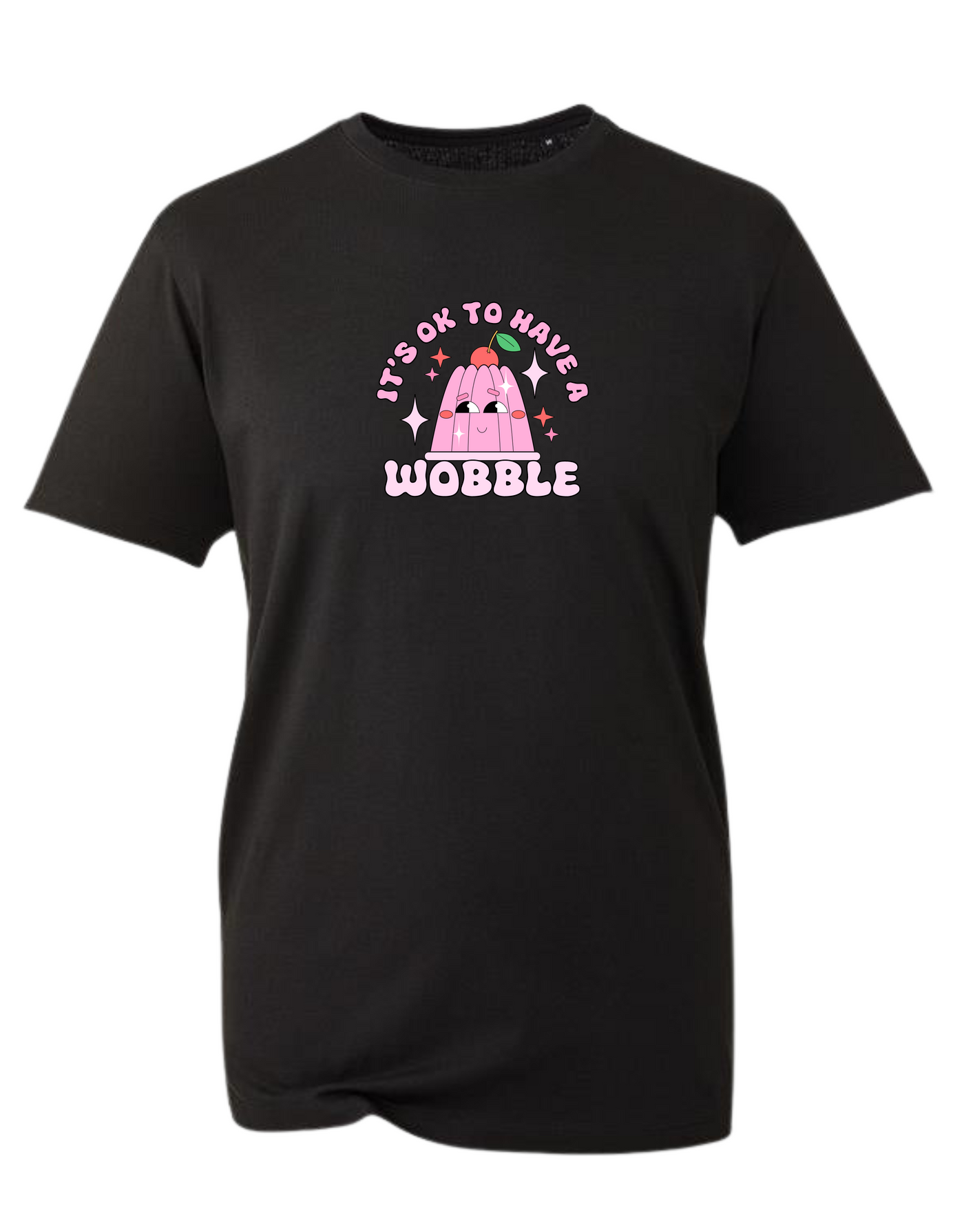 "Have A Wobble" Unisex Organic T-Shirt