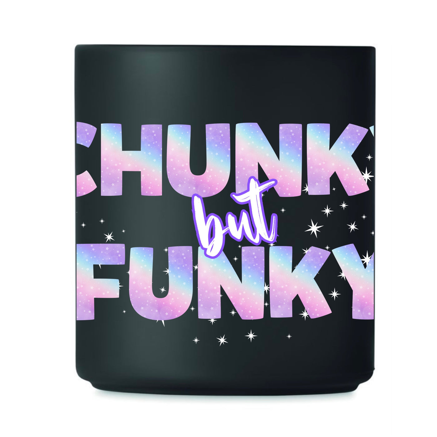 "Chunky But Funky" 11oz Mug