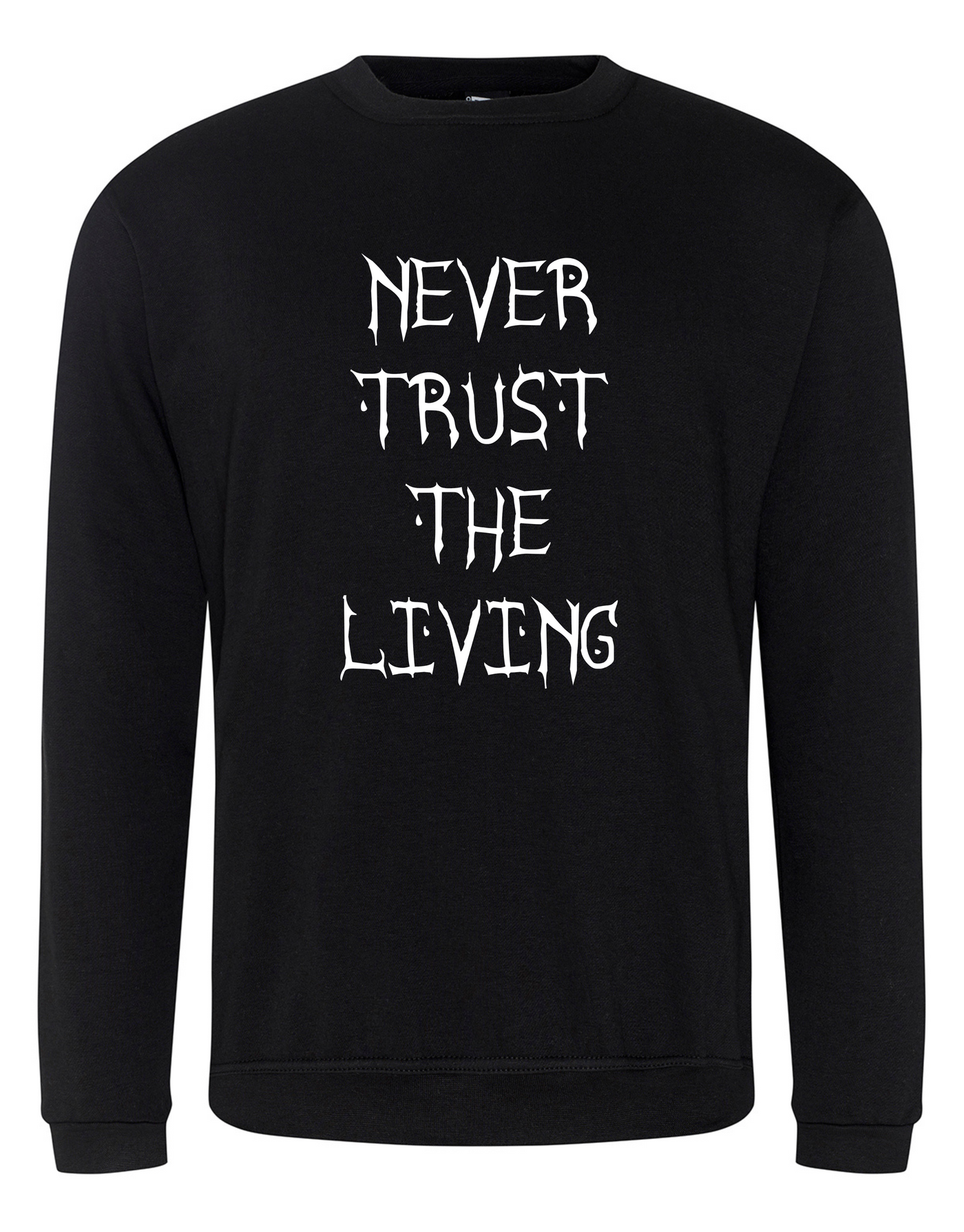 Black "Never Trust" Unisex Sweatshirt