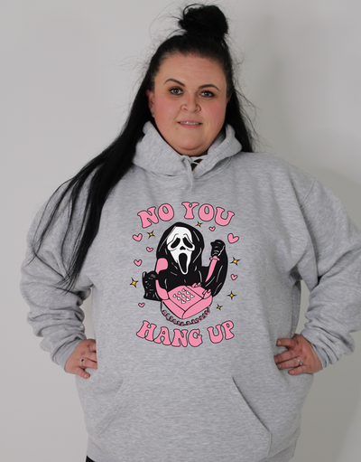 "No You Hang Up" Standard Unisex Hoodie