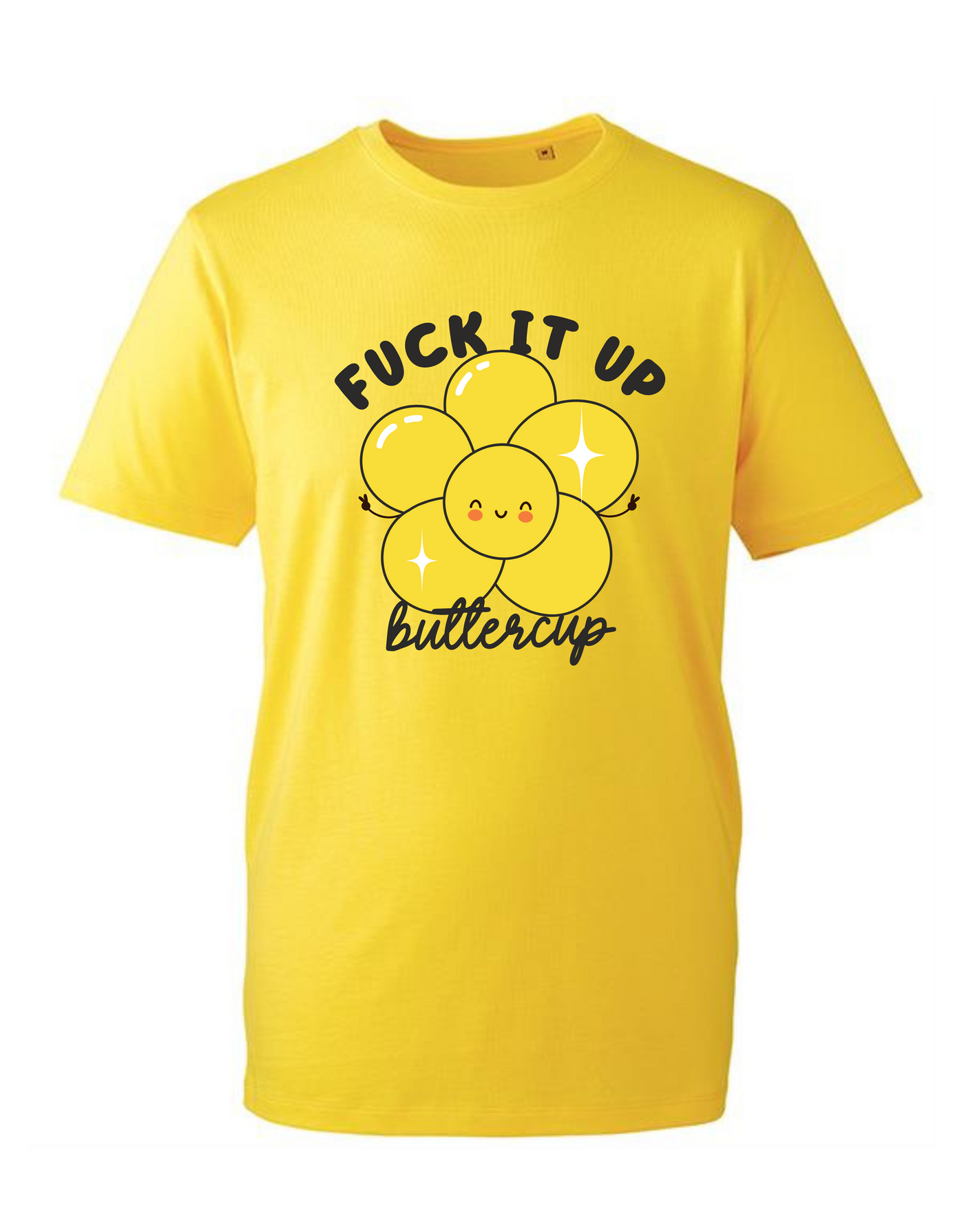 "F**k It Up, Buttercup" Unisex Organic T-Shirt