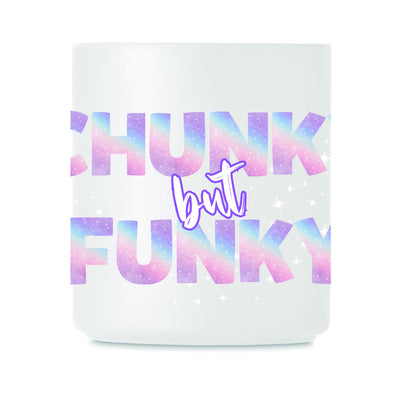 "Chunky But Funky" 11oz Mug