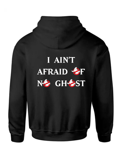 Black "I Ain't Afraid Of No Ghost" Front & Back Print Standard Hoodie