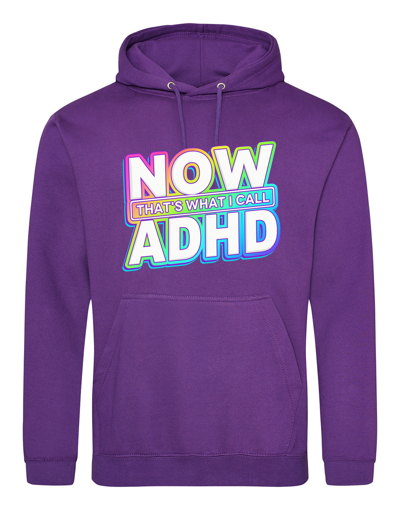 "Now That's ADHD" Standard Hoodie