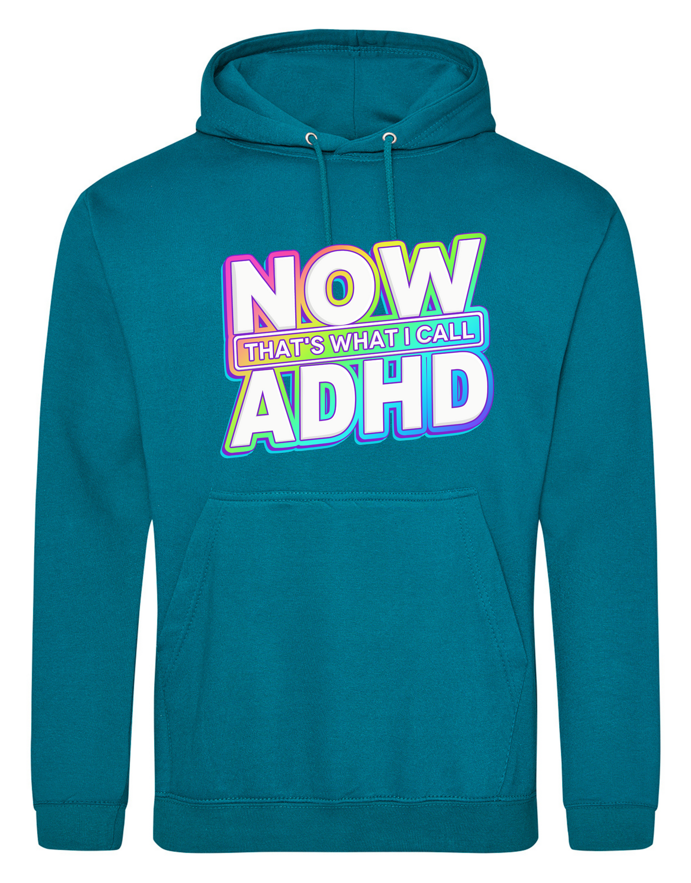 "Now That's ADHD" Standard Hoodie