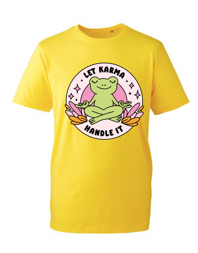 "Let Karma Handle It" Unisex Organic T-Shirt