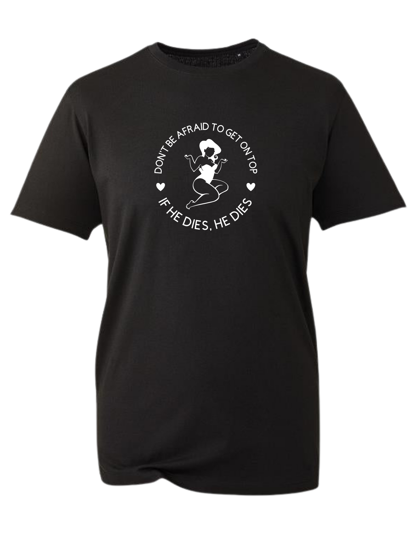 "If He Dies" Unisex Organic T-Shirt