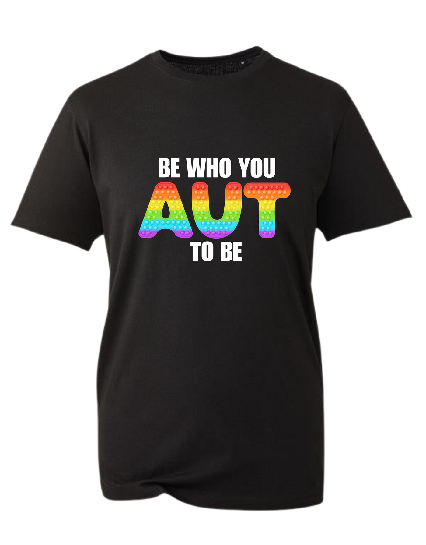 Black "Be Who You Aut To Be" Unisex Organic T-Shirt