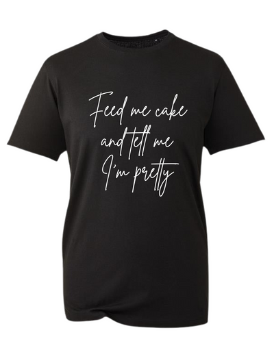 Black "Tell Me I'm Pretty" Unisex Organic T-Shirt