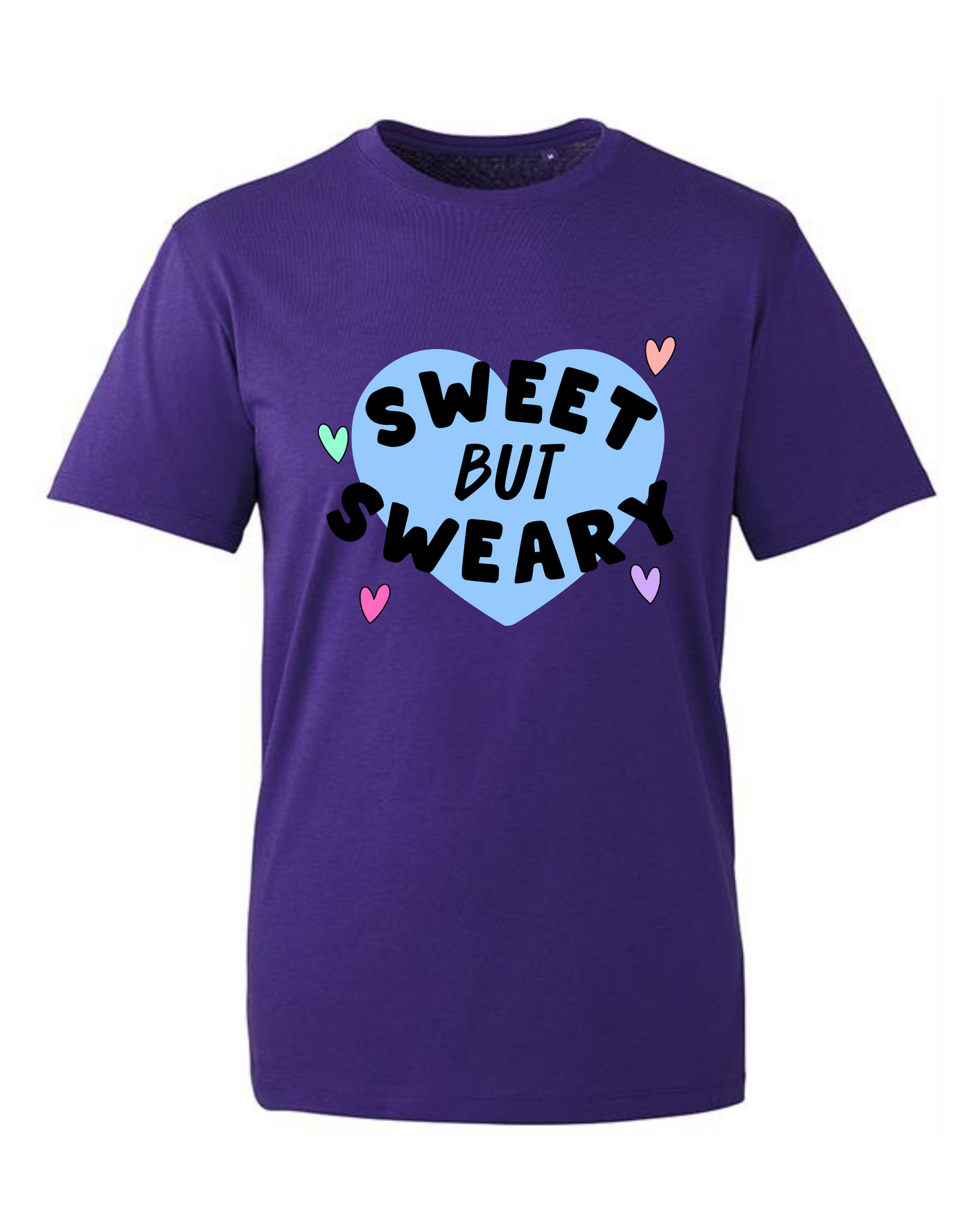 “Sweet But Sweary” Unisex Organic T-Shirt