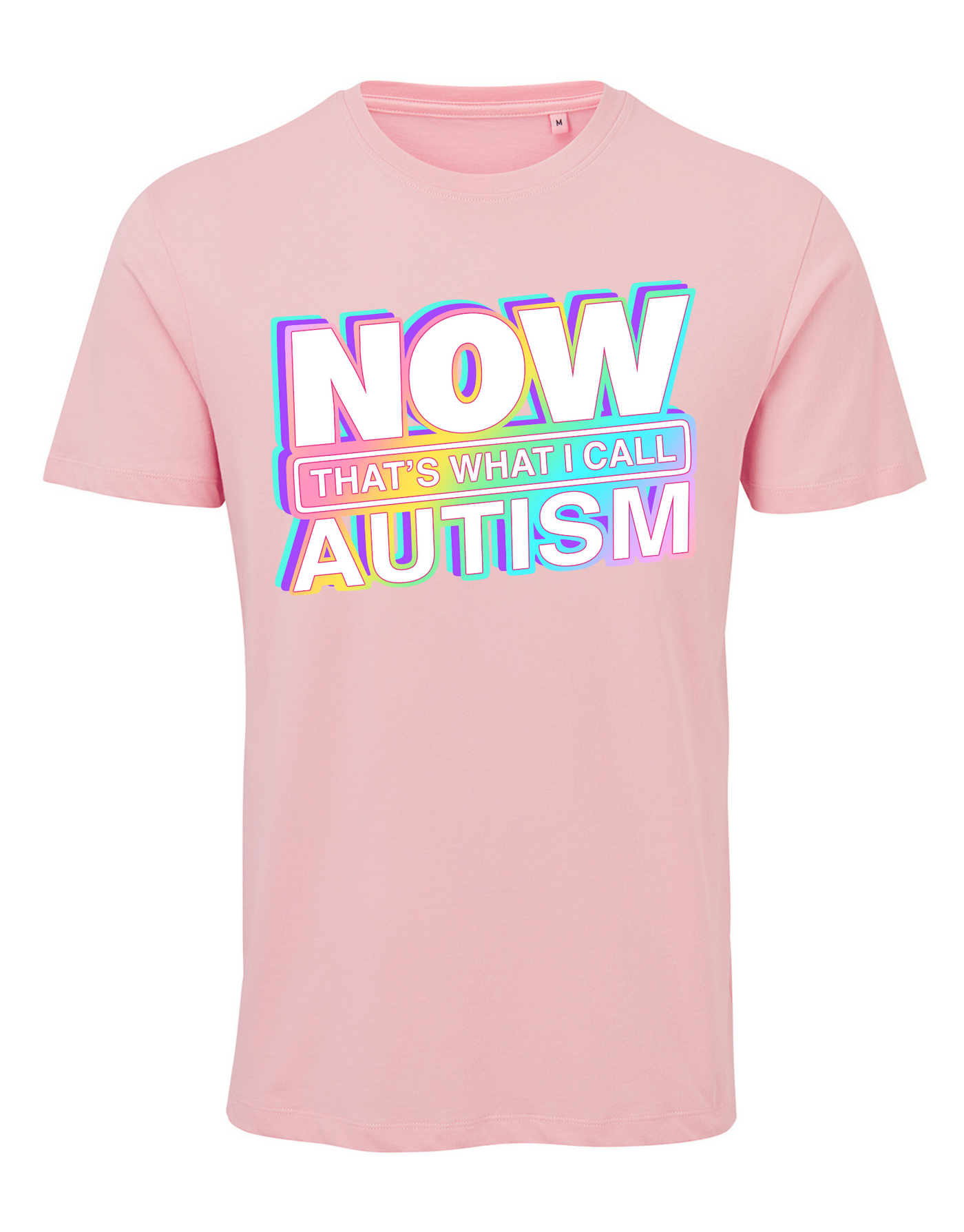 Light Pink "Now That's Autism" Unisex Organic T-Shirt