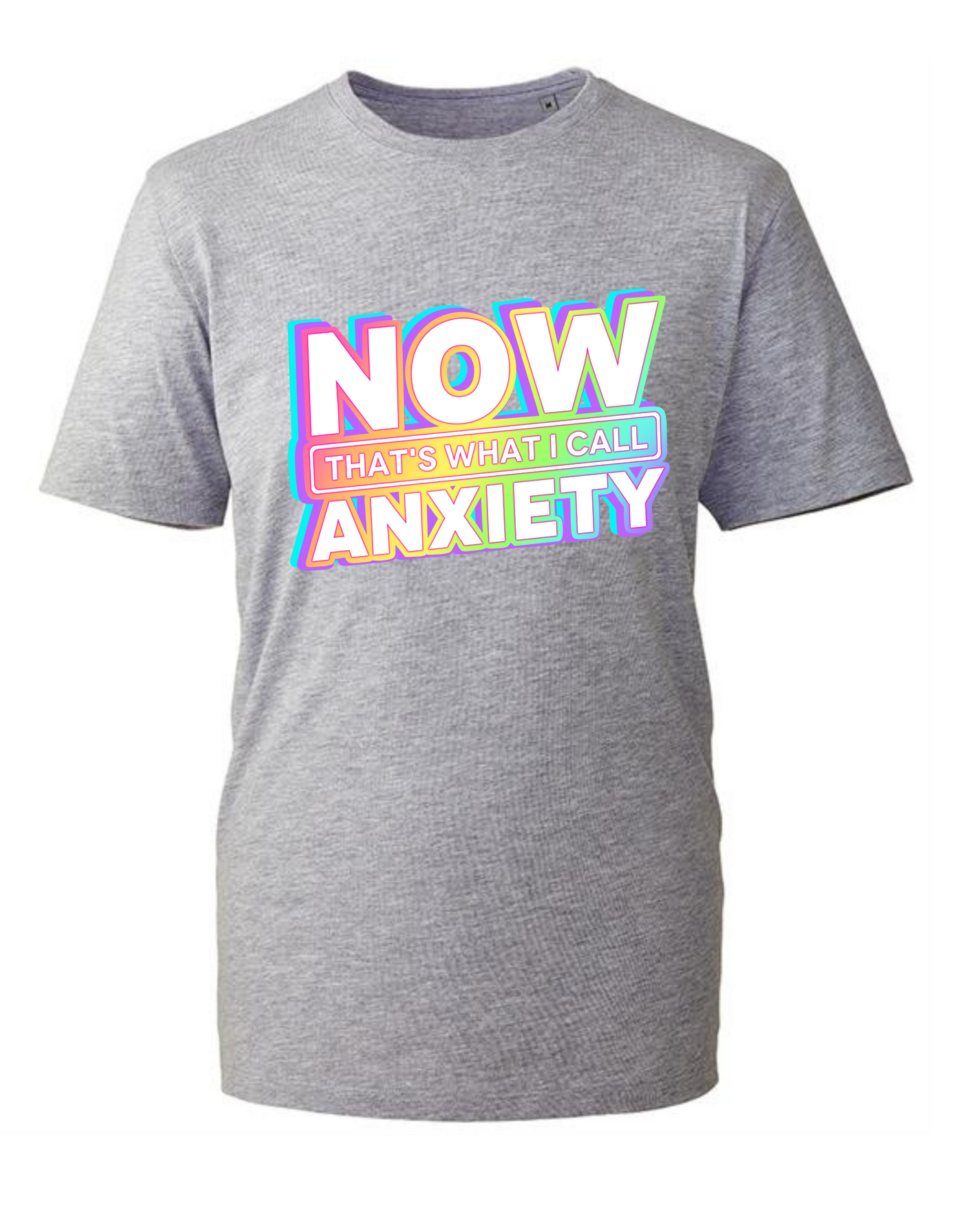 "Now That's What I Call Anxiety" Unisex Organic T-Shirt
