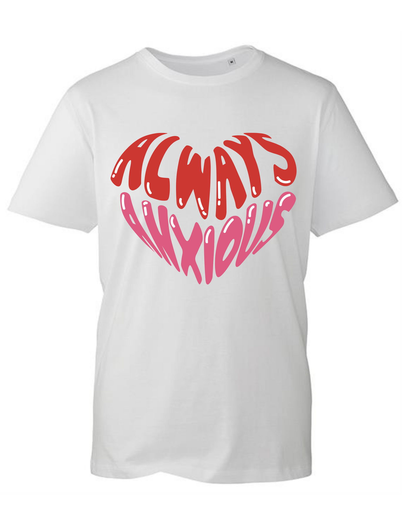 "Always Anxious" Unisex Organic T-Shirt