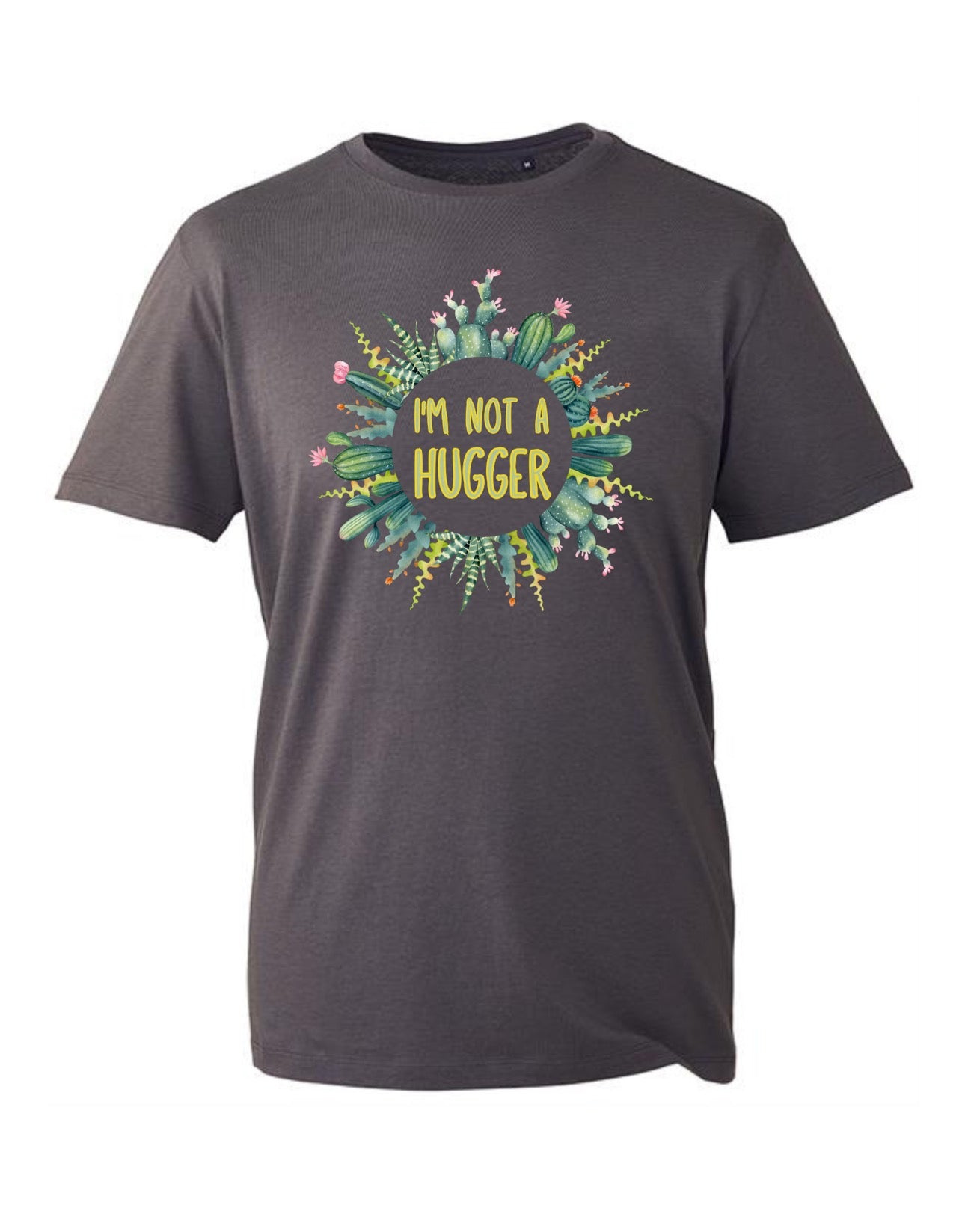 Slate "I'm Not A Hugger" Unisex Organic T-Shirt