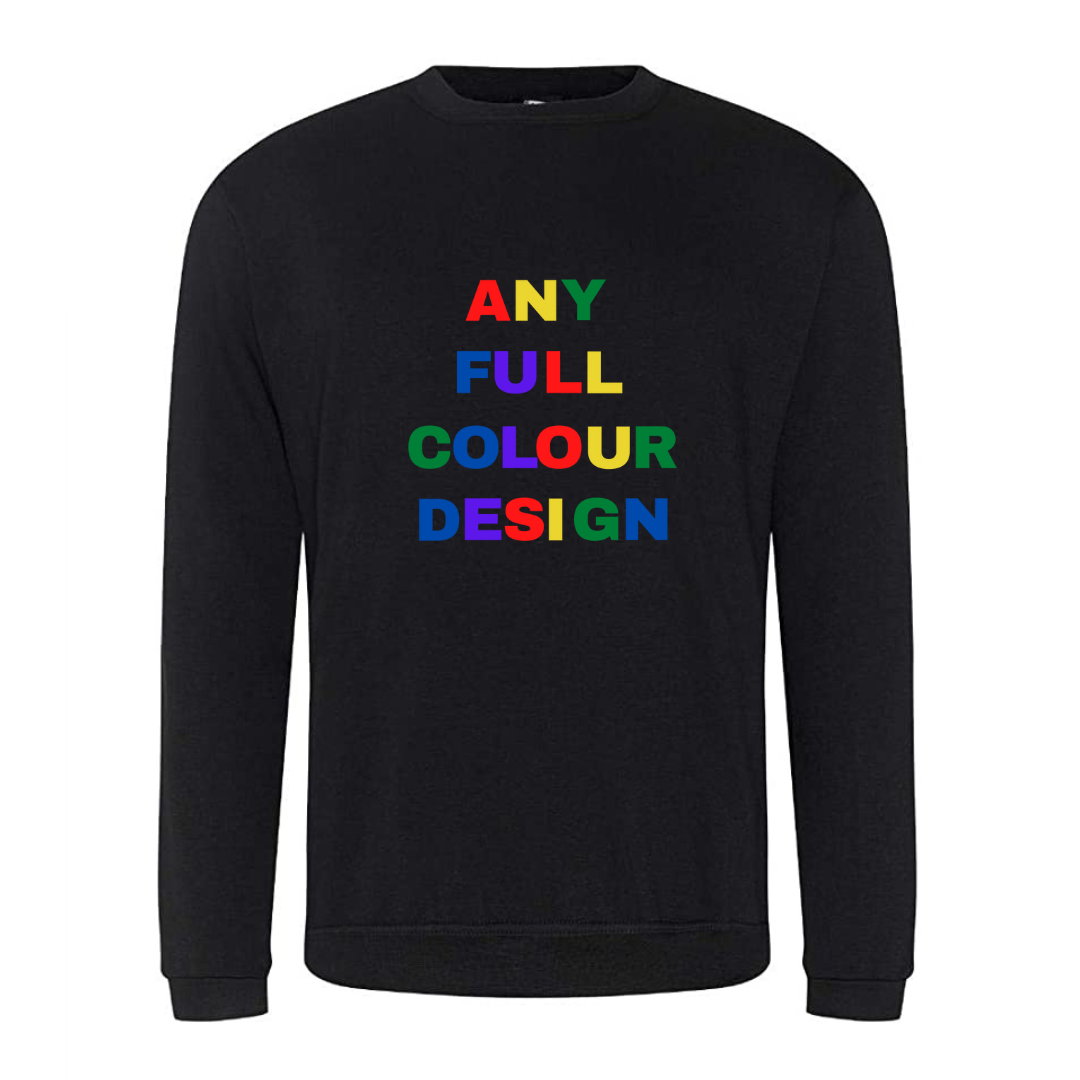 Any Existing Full Colour Design Black Sweatshirt