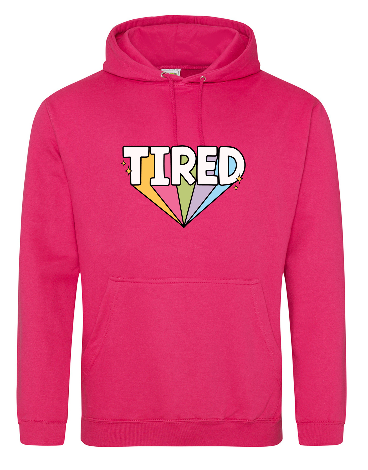 Hot Pink "Tired" Standard Hoodie