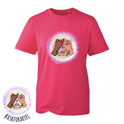 Charity Hot Pink "Ask For Ariel" Unisex Organic T-Shirt
