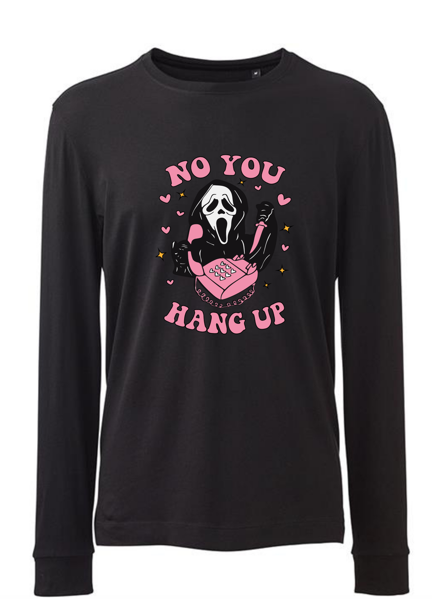 Black Long Sleeved "No You Hang Up" Unisex Slogan T-Shirt
