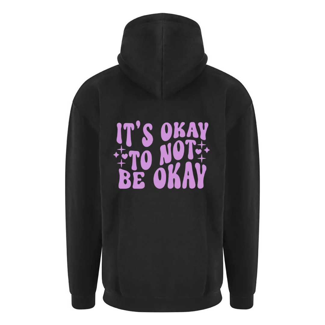 Front & Back Printed "It's Ok Not To Be Ok” Unisex Hoodie